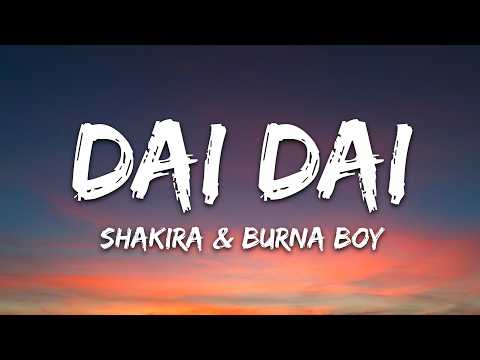 SHAKIRA, Burna Boy | DAI DAI (Fifa World Cup 2026 Song Español)