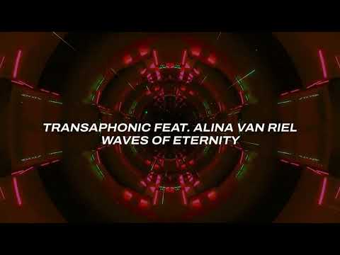 Transaphonic feat. Alina van Riel – Waves of Eternity