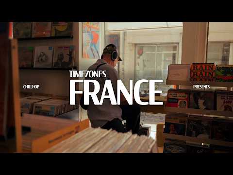 Chillhop Timezones France 🇫🇷 [the art of sampling / short film]