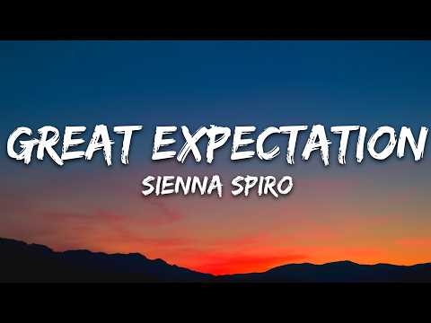 SIENNA SPIRO – Great Expectation (Lyrics)