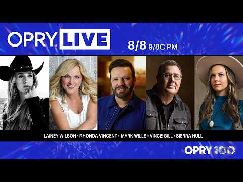 Opry Live – Lainey Wilson, Rhonda Vincent, Mark Wills, Vince Gill, and Sierra Hull
