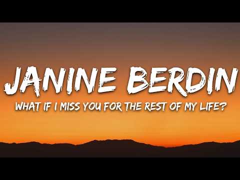 Janine Berdin – What if I miss you for the rest of my life? (Lyrics)