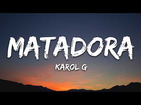 KAROL G – MATADORA (Lyrics)