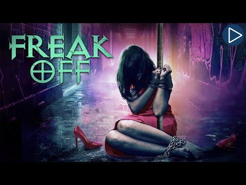 FREAK OFF 🎬 Full Horror Movie 🎬 English HD