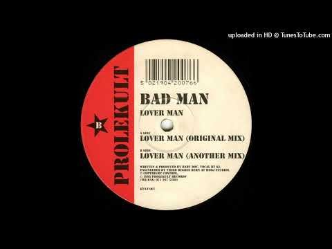 Bad Man – Lover Man (Another Mix)