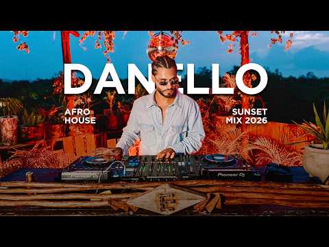 Afro House Sunset Mix 2026 | DANELLO | By @EPHIMERATulum