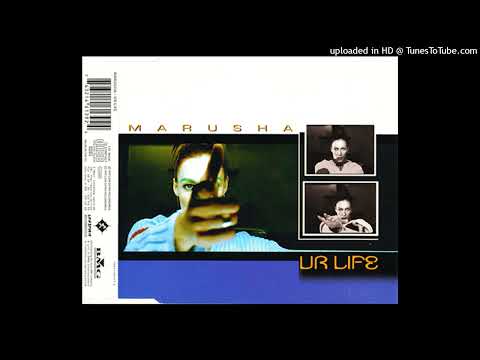 Marusha – Ur Life