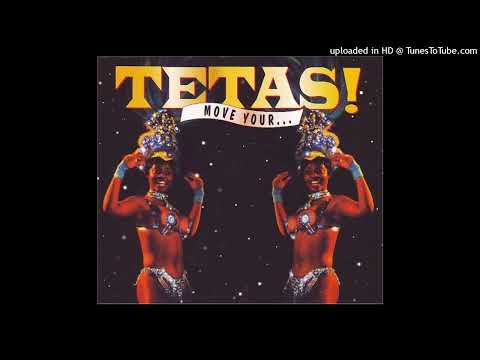 Tetas! – Move Your… (Short Radio Mix)