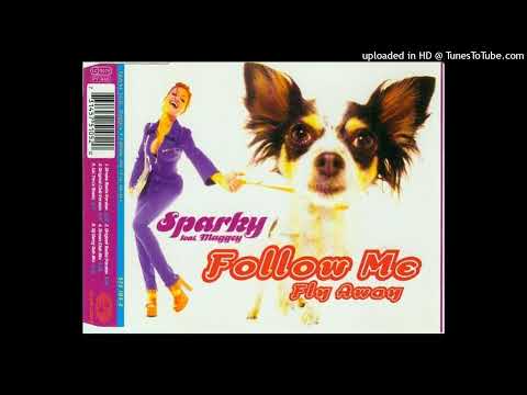 Sparky feat. Maggey – Follow Me (Fly Away) (Dream Radio Version)