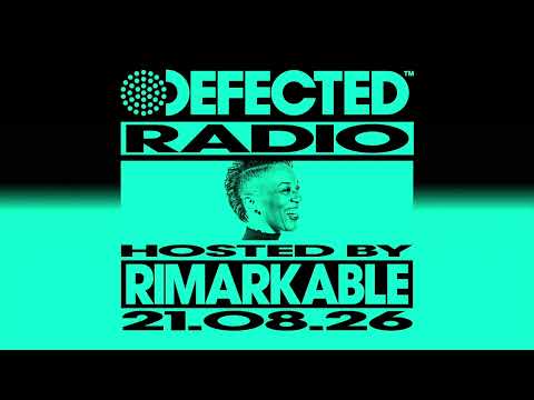 Defected Radio Show Hosted by Rimarkable 21.08.26