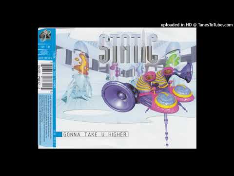 Static – Gonna Take U Higher (Dub Mix)