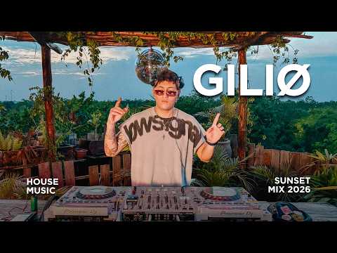 House Music Sunset Mix 2026 | GILIØ | By @EPHIMERATulum