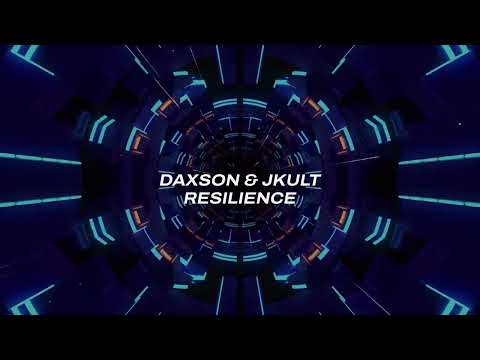 Daxson & JKult – Resilience