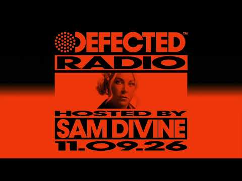 Defected Radio Show Hosted by Sam Divine 11.04.26