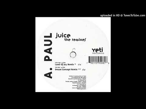A. Paul – Juice (Land Of Joy Remix)