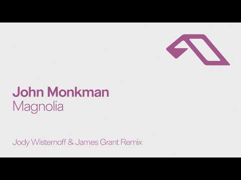 John Monkman – Magnolia (Jody Wisternoff & James Grant Remix)
