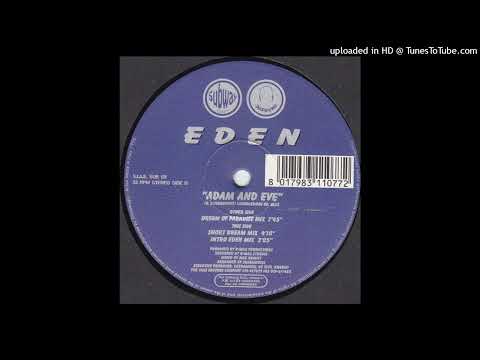 Eden – Adam And Eve (Dream Of Paradise Mix)