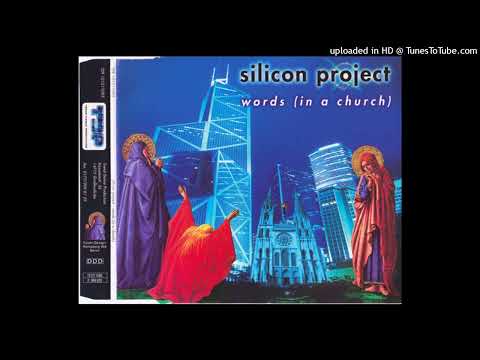 Silicon Project – Words (In A Church) (Single Edit)