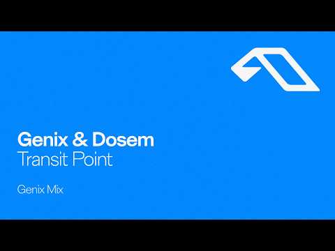 Genix & Dosem – Transit Point (Genix Mix)