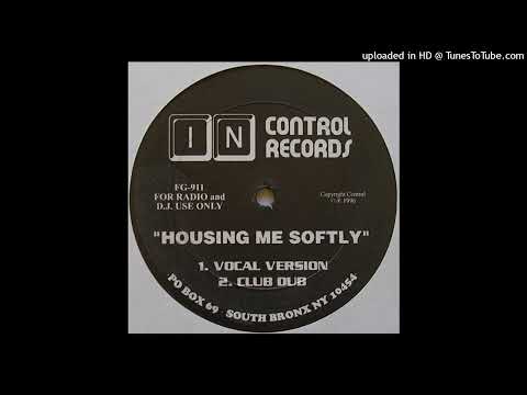 Unknown Artist – Housing Me Softly (Vocal Version)