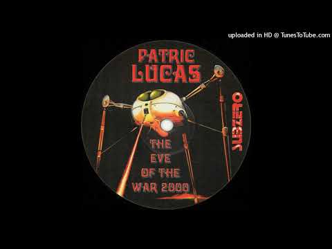 Patric Lucas – The Eve Of The War 2000 (Radio Mix)