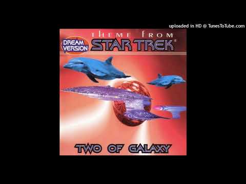 Two Of Galaxy – Theme From Star Trek (One Million Miles Extended)