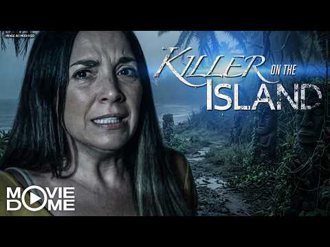 Killer on the Island – (psychological thriller, mystery thriller) – FULL MOVIE