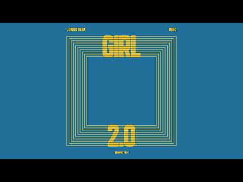 Jonas Blue x Wh0 – Girl 2.0 (Extended Mix)