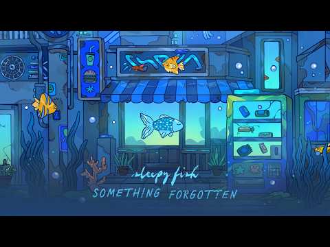 🐟 Sleepy Fish – Something Forgotten – New Album arrives Sept. 29, 2026 💤