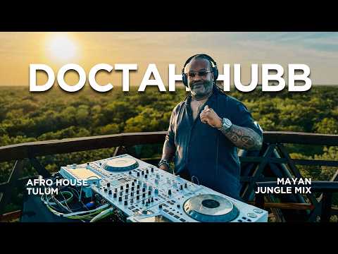 Afro House Tulum | Doctah Hubb | Mayan Jungle Mix | By @EPHIMERATulum