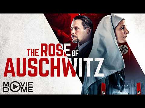 The Rose of Auschwitz – (historical drama movie) – FULL MOVIE