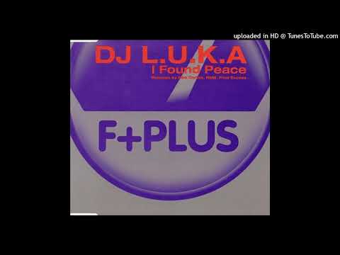 DJ L.U.K.A. – I Found Peace (RMB Remix)