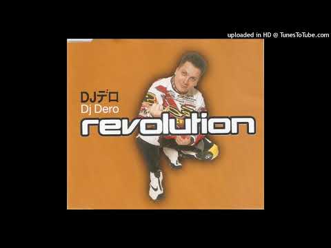 DJ Dero – Revolution (Crazy People Mix)