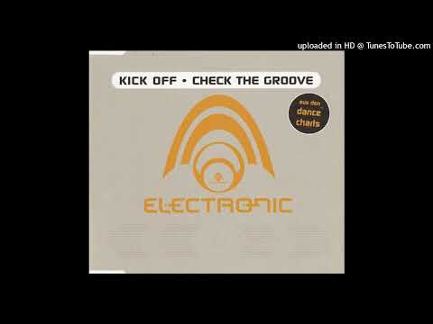 Kick Off – Check The Groove (Extended Mix)