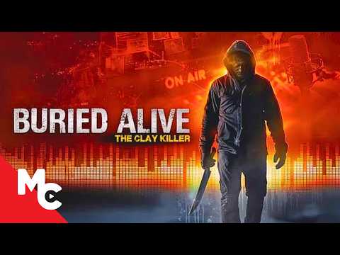 A Caller Claims Twelve Murders Live On Air | Buried Alive: The Clay Killer | Crime Thriller Movie