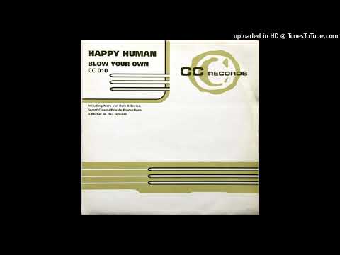 Happy Human – Blow Your Own (Mark Van Dale & Enrico Mix)
