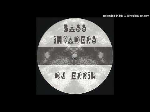 DJ Errik – Bass Invaders