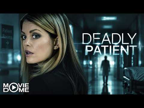 Deadly Patient – (psychological thriller, mystery thriller) – FULL MOVIE